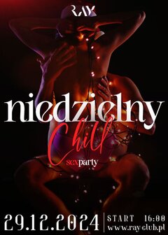 29.12.2024 r. - Niedzielne CHILL PARTY