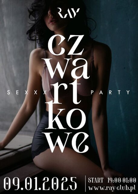 CZWARTKOWE SEX PARTY - RayClub