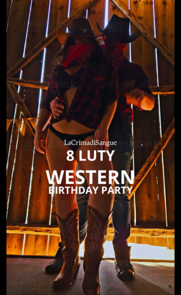WESTERN BIRTHDAY PARTY 8 LUTY - LaCrimadiSangue
