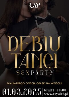 01.03.2025 r. - DEBIUTANCI - SEX PARTY 20:00 - 04:00