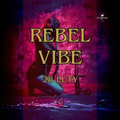 28 LUTY REBEL VIBE..jpg