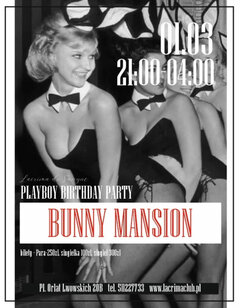 SOBOTA 01 MARZEC - BUNNY MANSION -