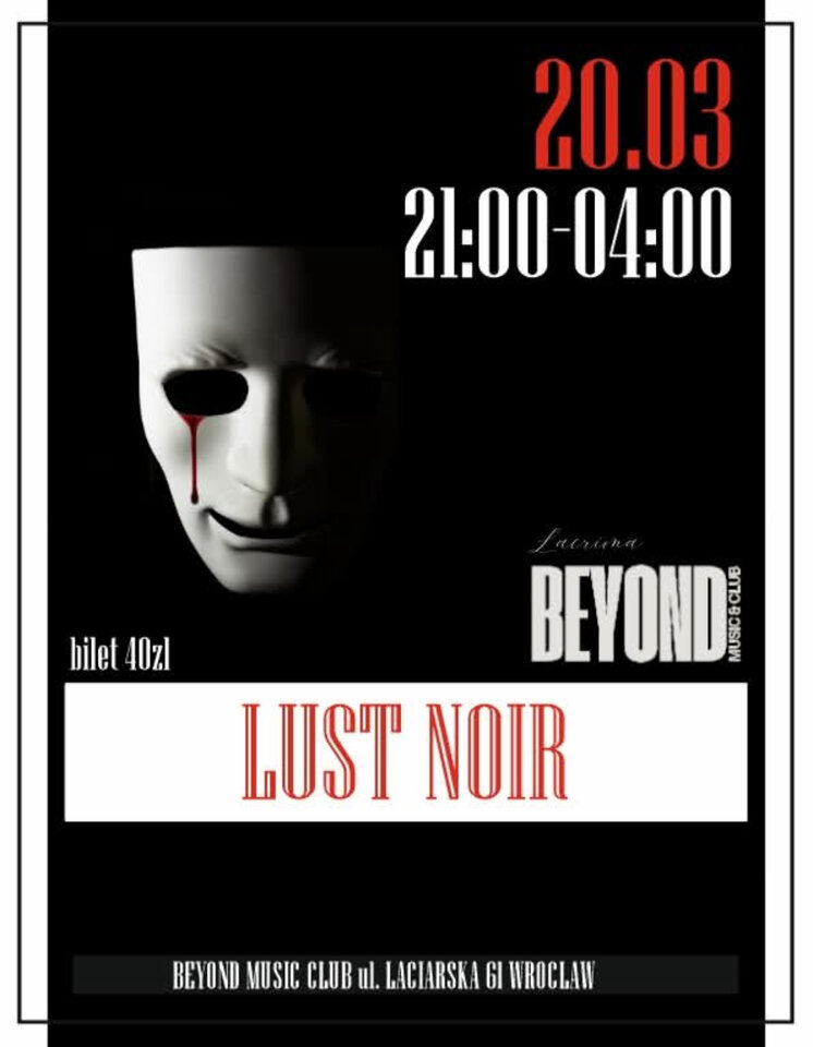 CZWARTEK 20 MARCA - LUST NOIR - LaCrimadiSangue