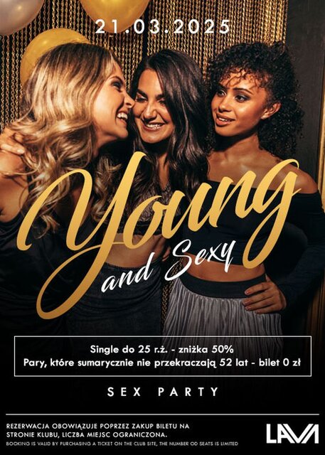 21.03.2025 r. – PIĄTEK - YOUNG & SEXY - SEX PARTY - LavaClub