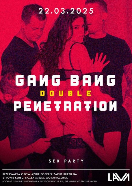 22.03.2025 r. –SOBOTA – GANG BANG DOUBLE PENETRATION - LavaClub