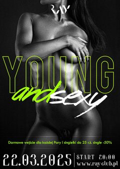 22.03.2025 r. – Sobota - YOUNG & SEXY IMPREZA Z DJ - SEX PARTY