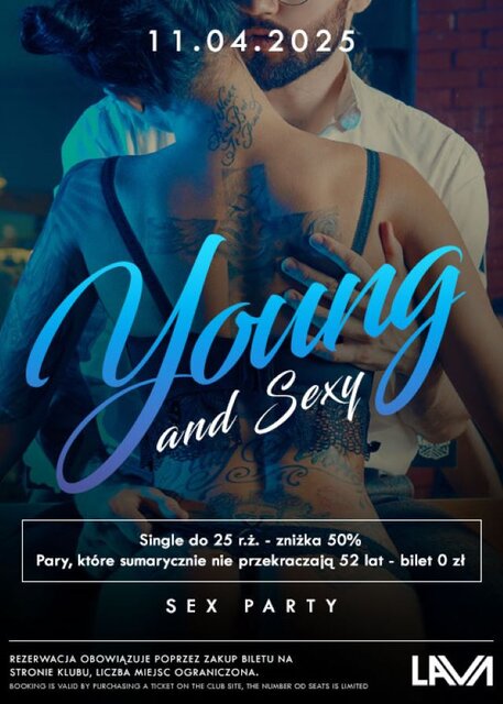 11.04.25 r.- Young & Sexy - Sex Party - 20:00 - 04:00 - LavaClub