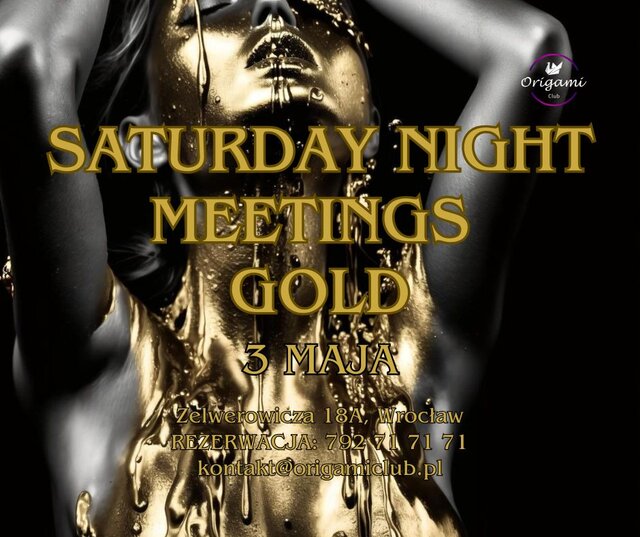 SATURDAY NIGHT MEETINGS  GOLD 3 MAJA.jpg - Origamiclub
