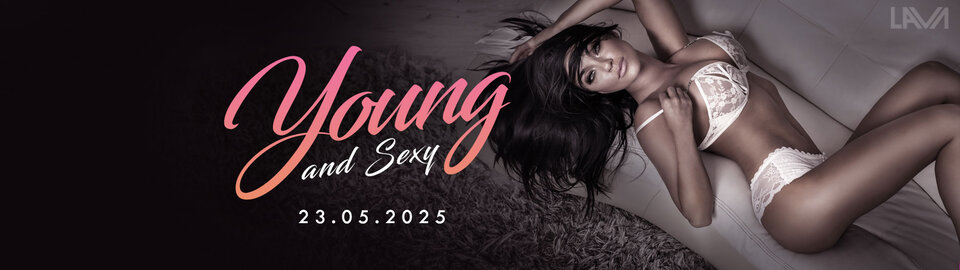 23.05.25 r. Young & Sexy Sex Party - LavaClub