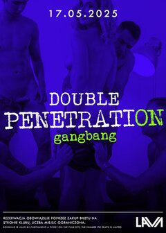 17.05.25 r. - GANG BANG DOUBLE PENETRATION - 20:00 - 04:00