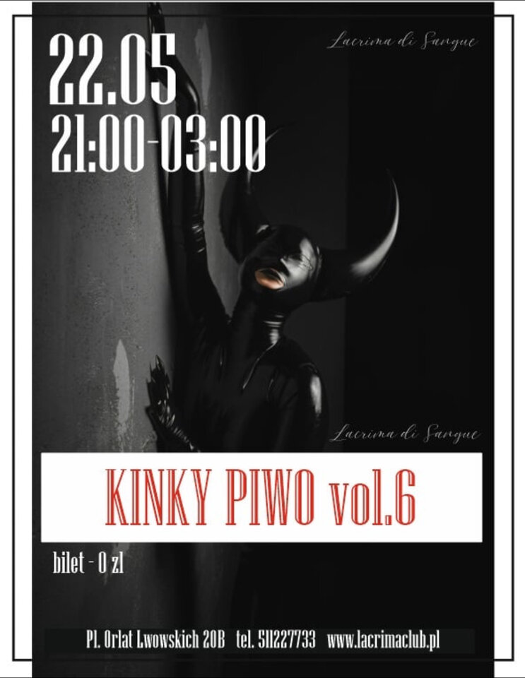 CZWARTEK 22 MAJA - KINKY PIWO VOL 6 - LaCrimadiSangue