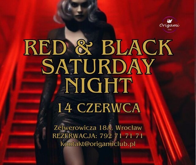 14 CZERWCA, SOBOTA. RED & BLACK SATURDAY NIGHT.jpg - Origamiclub