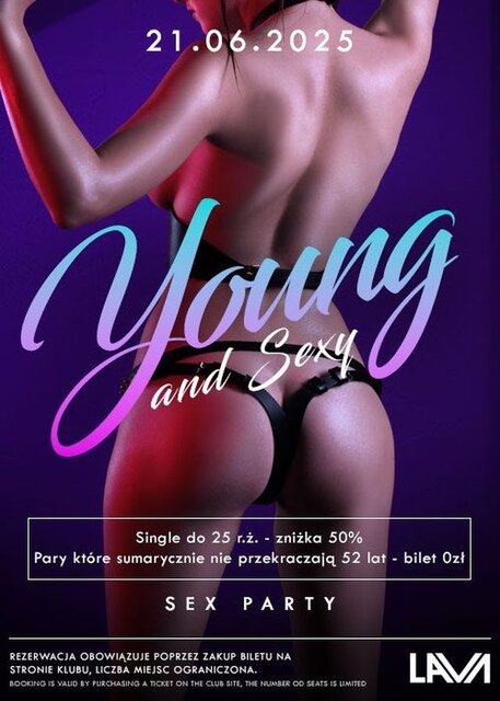 21.06.25 r. - SOBOTA - Young & Sexy - SEX PARTY - LavaClub