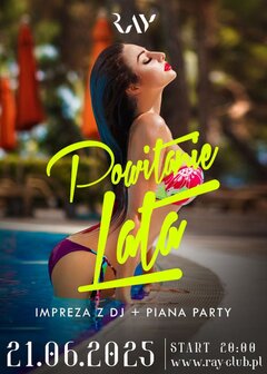 21.06.25 r. POWITANIE LATA - Impreza z DJ, PIANA PARTY