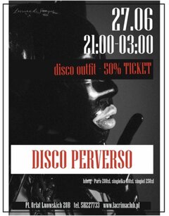PIĄTEK 27 CZERWCA - DISCO PERVERSO