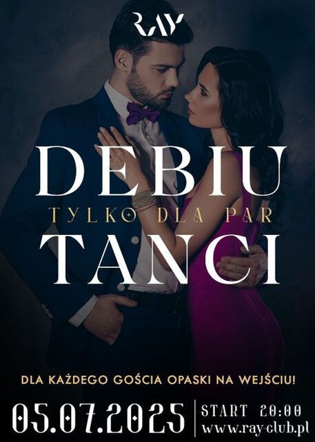 05.07.2025 r. - SOBOTA - DEBIUTANCI TYLKO DLA PAR - RayClub