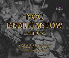5 LIPCA, SOBOTA - ZAPRASZAMY NA NOC DEBIUTANTÓW!.jpg