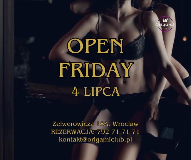 4 LIPCA, PIĄTEK - ZAPRASZAMY NA OPEN FRIDAY!! ROZPOCZĘCIE WEEK - Origamiclub