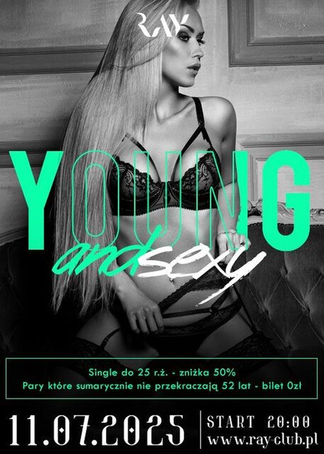11.07.2025 r. - YOUNG & SEXY IMPREZA Z DJ- SEX PARTY - RayClub