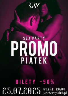 25.07.25 r. - PIĄTEK - PROMOCYJNY PIĄTEK SEX PARTY