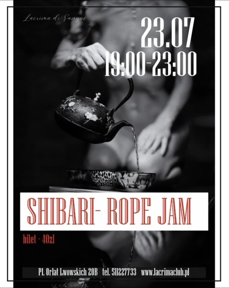 ŚRODA 23 LIPCA - SHIBARI ROPE JAM - LaCrimadiSangue