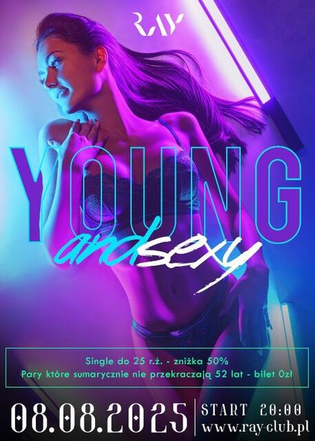 08.08.2025 r. - PIĄTEK - YOUNG & SEXY SEX PARTY - RayClub