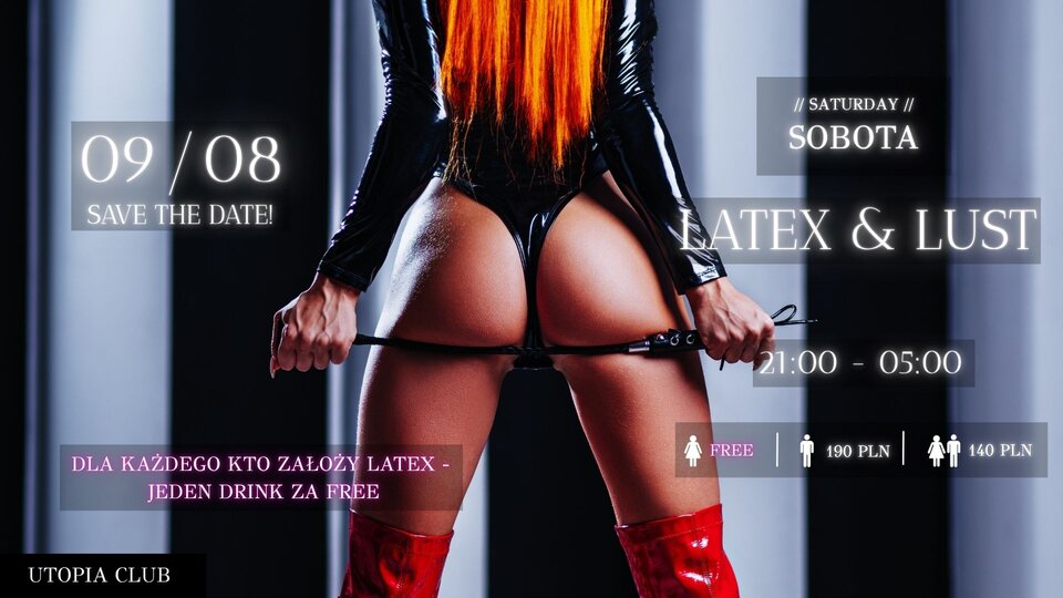 09.08 Latex & Lust - UtopiaClub