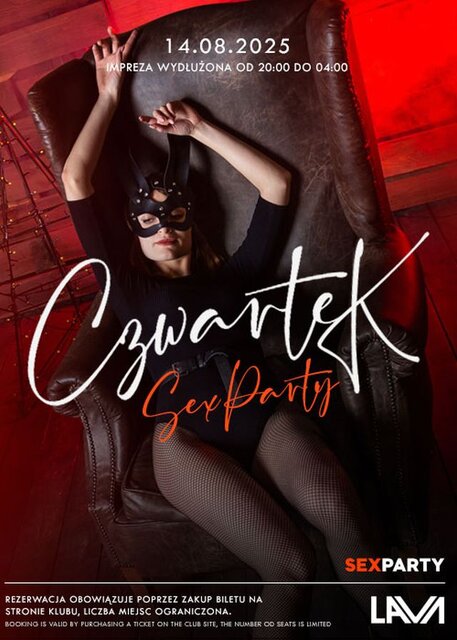 14.08.2025 r. - CZWARTKOWE SEX PARTY - 20:00 - 04:00 - LavaClub