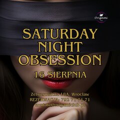 ZAPRASZAMY NA SATURDAY NIGHT OBSESSION..jpg