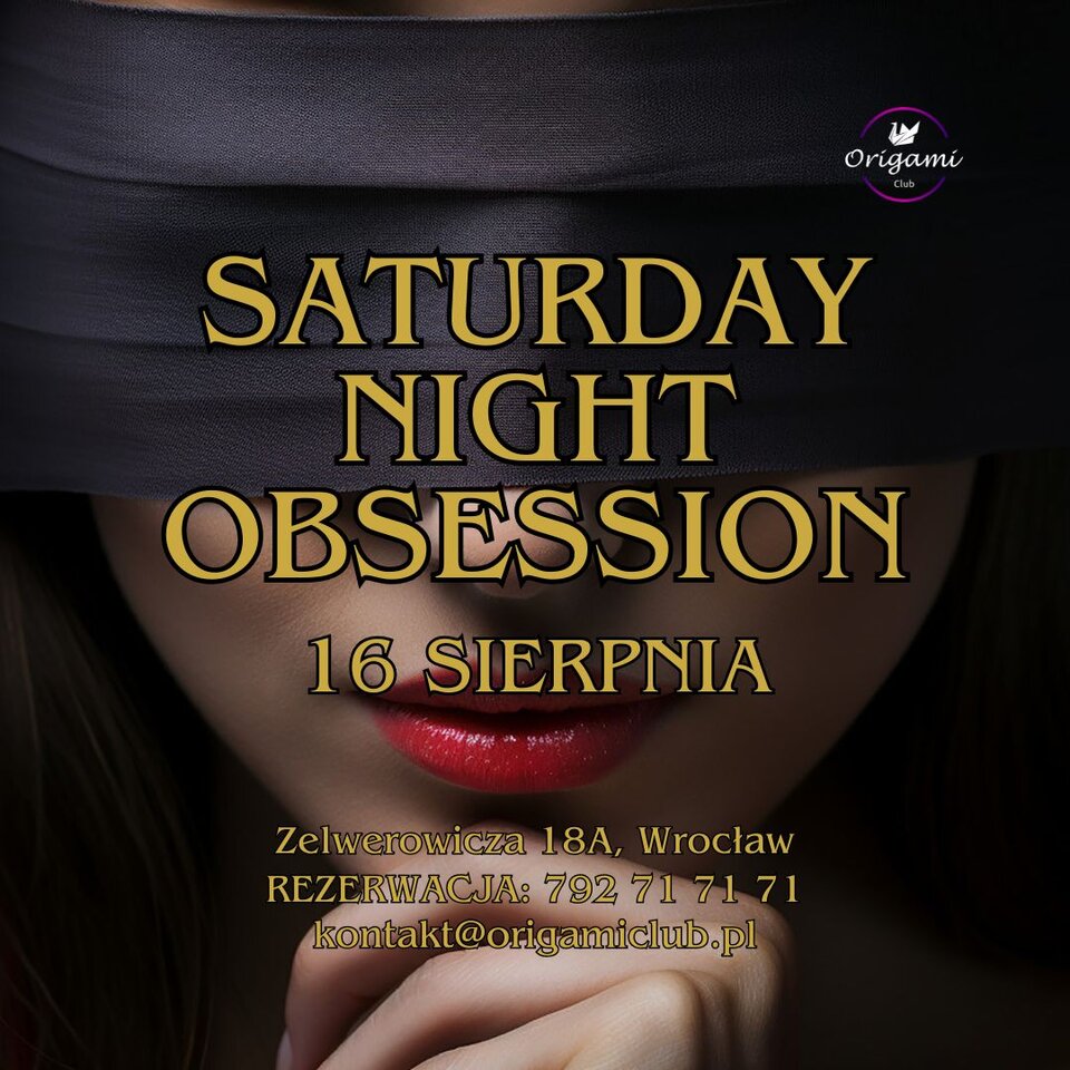 ZAPRASZAMY NA SATURDAY NIGHT OBSESSION..jpg - Origamiclub