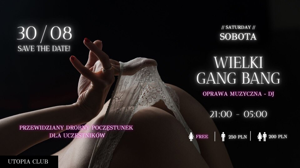 Wielki Gang Bang 30.08 - UtopiaClub