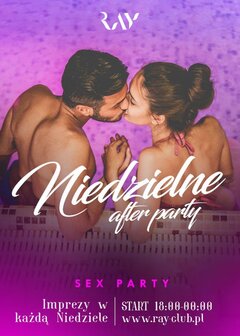 NIEDZIELNY AFTER WEEKEND SEX PARTY - 18:00 - 24:00