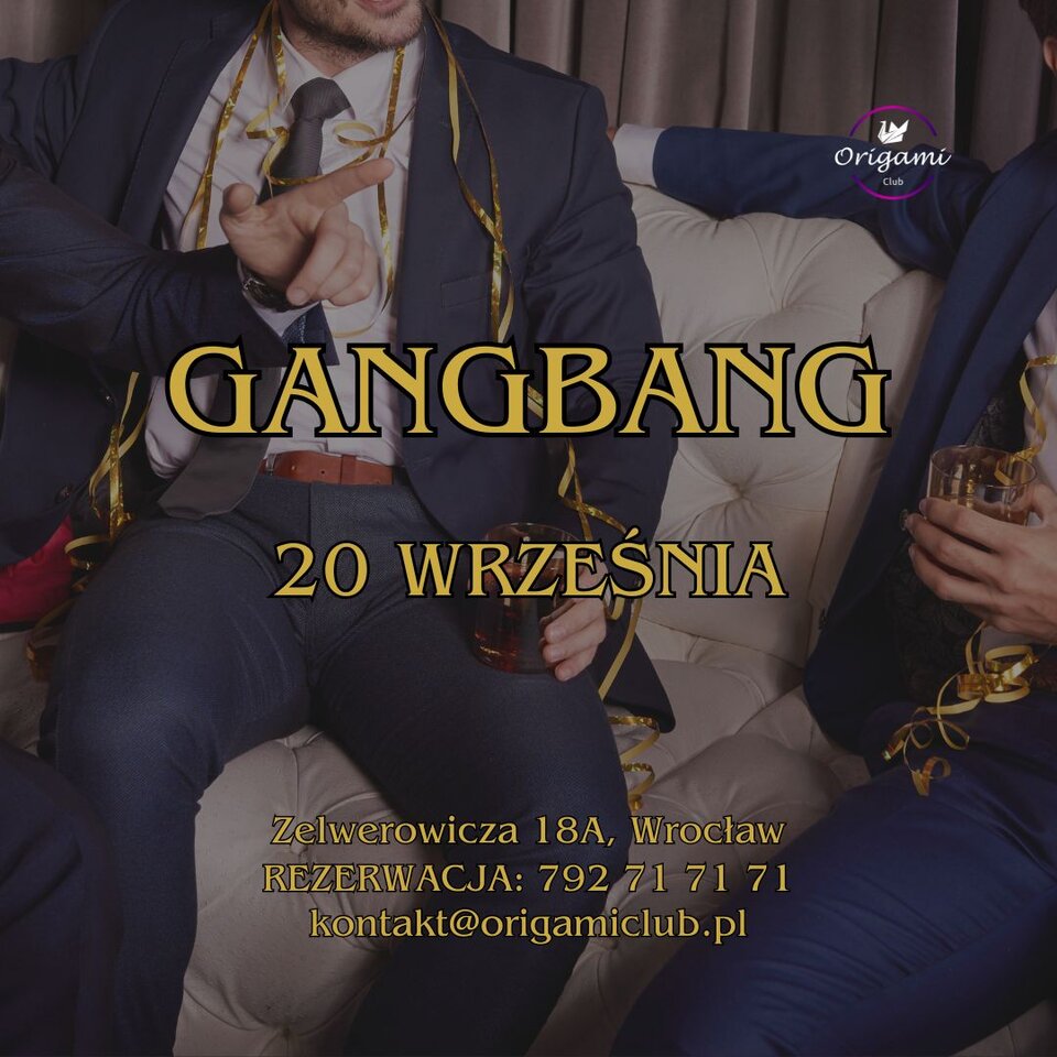 20 września, Sobota. GANGBANG! ZAPRASZAMY!!!.jpg - Origamiclub