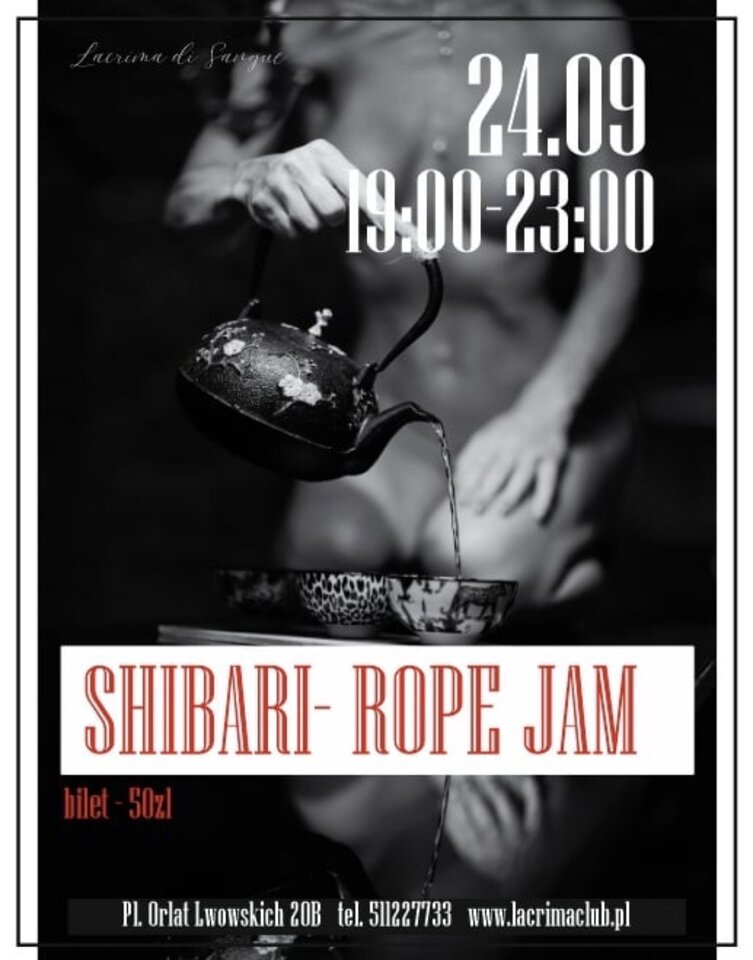 ŚRODA 24 WRZESIEŃ - SHIBARI ROPE JAM - LaCrimadiSangue