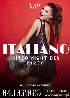 04.10.2025 r.  - ITALIANO DISCO NIGHT - SEX PARTY +DJ
