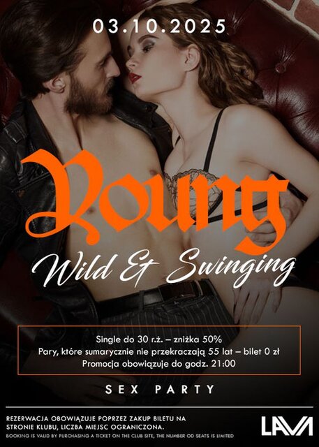 03.10.2025 r. - YOUNG, WILD & SWINGING - YOUNG & SEXY - 20:00-04 - LavaClub