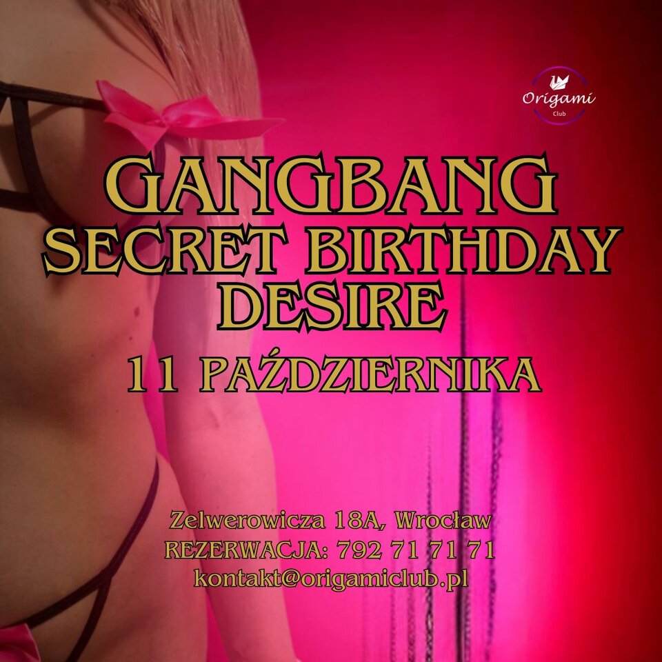 11.10 GANGBANG SECRET BIRTHDAY DESIRE.jpg - Origamiclub