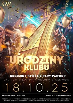 18.10.2025r. - 4 URODZINY KLUBU RAY i WŁAŚCICIELA KLUBU