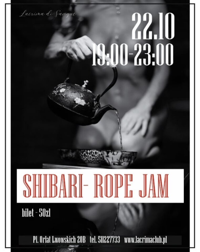 ŚRODA 22.10 - SHIBARI ROPE JAM - LaCrimadiSangue