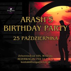 ARASH'S BIRTHDAY PARTY!!!!  SOBOTA, 25 PAŹDZIERNIKA.jpg