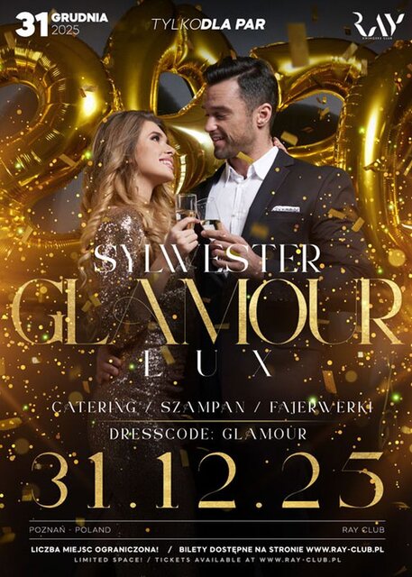 31.12.2025 r. - ŚRODA - SYLWESTER GLAMOUR LUX - TYLKO DLA PAR - RayClub