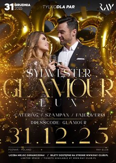 31.12.2025 r. - ŚRODA - SYLWESTER GLAMOUR LUX - TYLKO DLA PAR