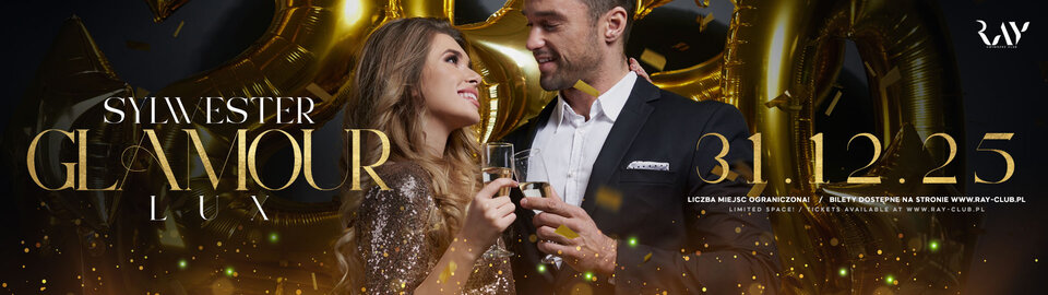 31.12.2025 r. - ŚRODA - SYLWESTER GLAMOUR LUX - TYLKO DLA PAR - RayClub